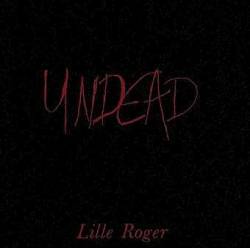 Lille Roger : Undead
